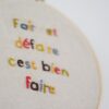 broderie citation- couture- tambour- à broder- broderie addict- diy broderie- diy - hello kit- box hello kit- do it yourself- slow- slowlife- créativité- avril- bucket list- objectif- to do list- paques- printemps- chocolat